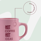 Caneca rosa hot coffee hot ideas